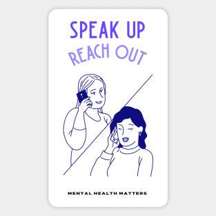 Speak Up Reach Out - Mental Health Matters Magnet